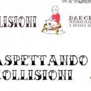 COLLISIONI FESTIVAL 2015: SALE L’ATTESA!